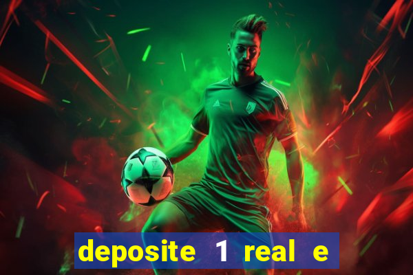 deposite 1 real e ganhe 10